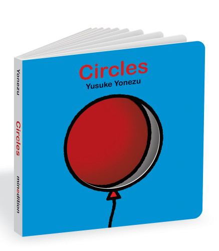 Circles: An Interactive Shapes Book for the Youngest Readers (The World of Yonezu) book cover by Yusuke Yonezu