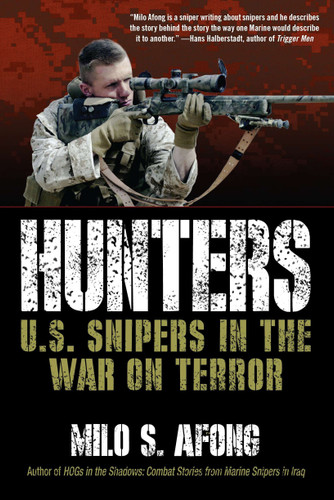 Hunters: U.S. Snipers in the War on Terror book cover by Milo S. Afong