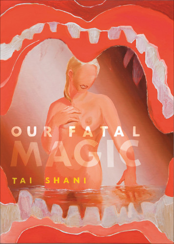 Our Fatal Magic book cover by Tai Shani