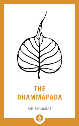The Dhammapada: A New Translation of the Buddhist Classic (Shambhala Pocket Library) book cover by Gil Fronsdal