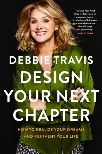 Design Your Next Chapter: How to realize your dreams and reinvent your life book cover by Debbie Travis