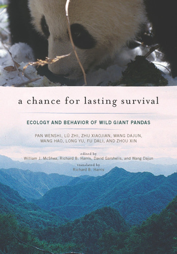 A Chance for Lasting Survival: Ecology and Behavior of Wild Giant Pandas book cover by Pan Wenshi