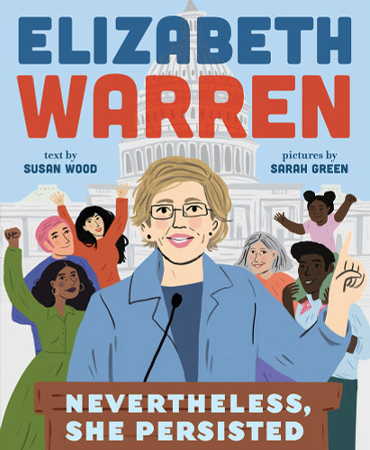 Elizabeth Warren: Nevertheless, She Persisted book cover by Susan Wood
