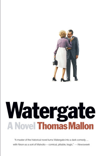 Watergate: A Novel book cover by Thomas Mallon