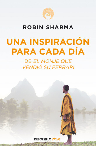Una inspiración para cada día de El monje que vendió su Ferrari / Daily Inspiration from the Monk Who Sold His Ferrari book cover by Robin Sharma