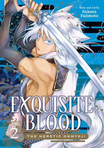 Exquisite Blood: The Heretic Onmyoji 02 (Exquisite Blood: The Heretic Onmyoji) book cover by Sakura Fujimoto