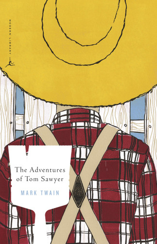 The Adventures of Tom Sawyer: A Novel (Modern Library Classics) book cover by Mark Twain