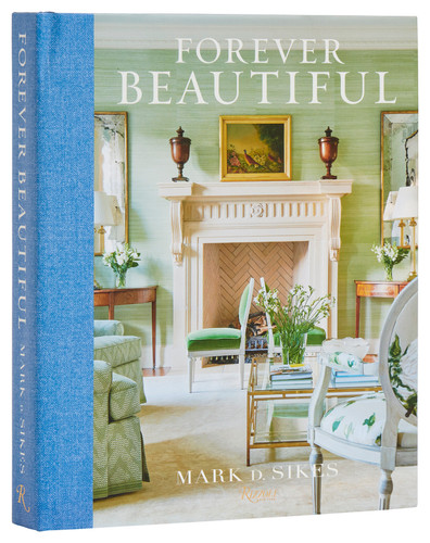 Forever Beautiful: All-American Style All Year Long book cover by Mark D. Sikes