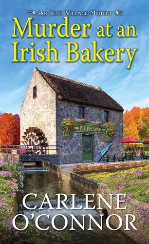 Murder at an Irish Bakery: An Enchanting Irish Mystery (An Irish Village Mystery) book cover by Carlene O'Connor