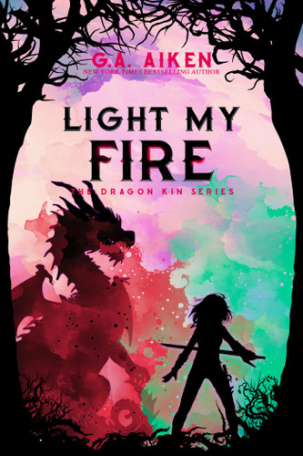Light My Fire (Dragon Kin) book cover by G.A. Aiken