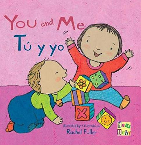 T_ y Yo/You and Me (New Baby Spanish/English Edition #4) Cover