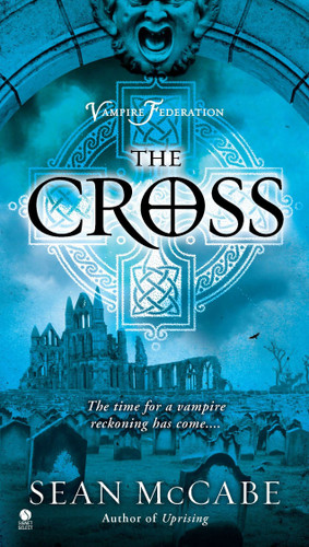The Cross: Vampire Federation (Vampire Federation) book cover by Sean McCabe