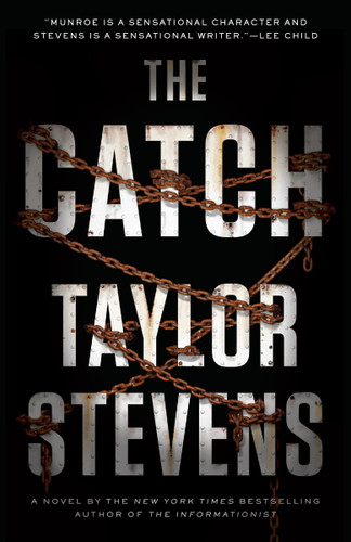 The Catch: A Vanessa Michael Munroe Novel (Vanessa Michael Munroe) book cover by Taylor Stevens