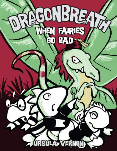 Dragonbreath #7: When Fairies Go Bad (Dragonbreath) book cover by Ursula Vernon
