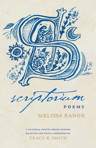 Scriptorium: Poems (National Poetry Series) book cover by Melissa Range