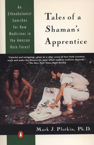 Tales of a Shaman's Apprentice: An Ethnobotanist Searches for New Medicines in the Rain Forest book cover by Mark J. Plotkin