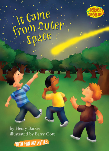 It Came from Outer Space (Science Solves It!) book cover by Henry Barker