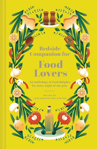 Bedside Companion for Food Lovers: An Anthology of Food Delights for Every Night of the Year book cover by Jane McMorland Hunter