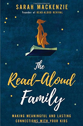 The Read-Aloud Family: Making Meaningful and Lasting Connections with Your Kids Cover