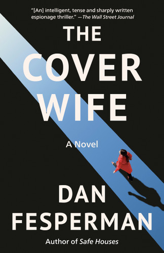 The Cover Wife: A novel book cover by Dan Fesperman