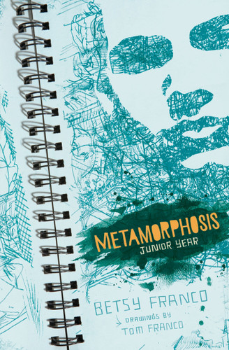 Metamorphosis: Junior Year book cover by Betsy Franco