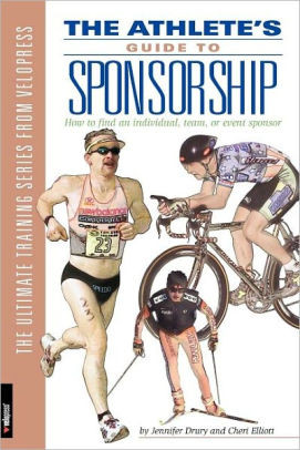 Athlete's Guide to Sponsorship: How to Find an Individual, Team, or Event Sponsor Cover