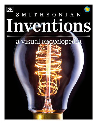 Inventions: A Visual Encyclopedia of Technology and Innovation (DK Children's Visual Encyclopedias) book cover by DK