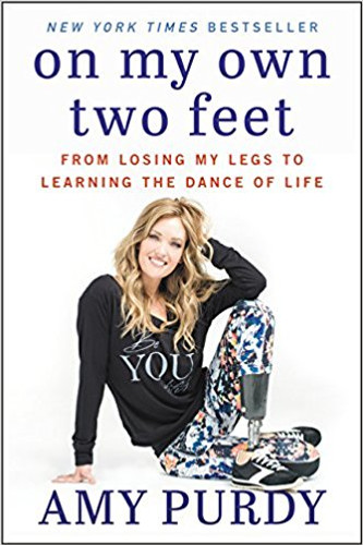 On My Own Two Feet: From Losing My Legs to Learning the Dance of Life Cover