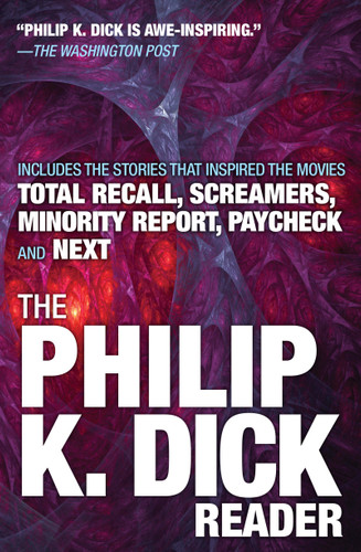 The Philip K. Dick Reader book cover by Philip K. Dick