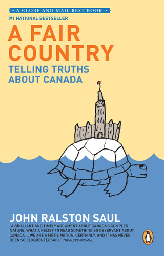 A Fair Country: Telling Truths About Canada book cover by John Ralston Saul