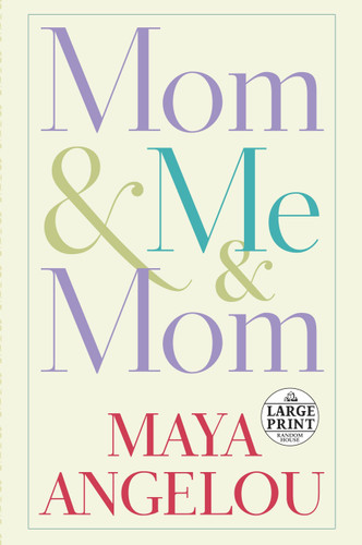 Mom & Me & Mom book cover by Maya Angelou