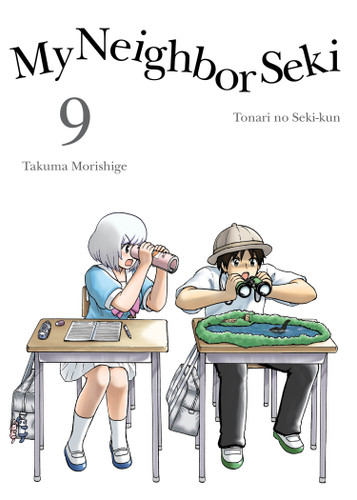 My Neighbor Seki 9 (My Neighbor Seki) book cover by Takuma Morishige