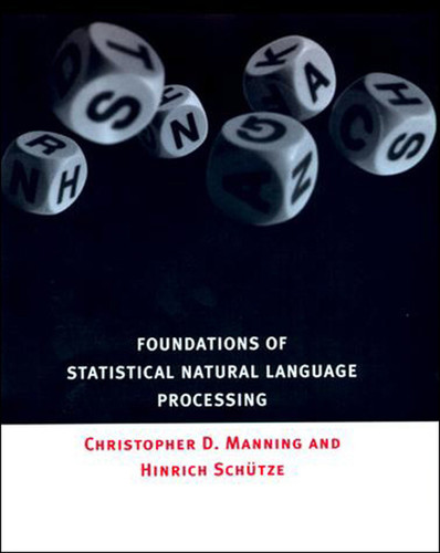 Foundations of Statistical Natural Language Processing book cover by Christopher Manning, Hinrich Schutze
