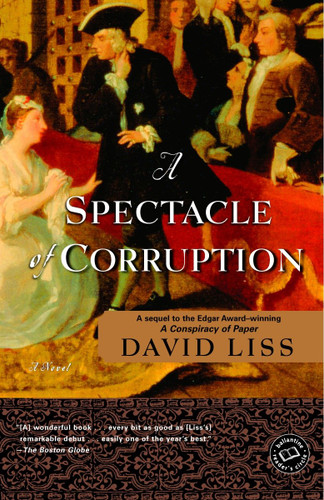 A Spectacle of Corruption: A Novel (Benjamin Weaver) book cover by David Liss