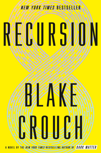 Recursion: A Novel book cover by Blake Crouch