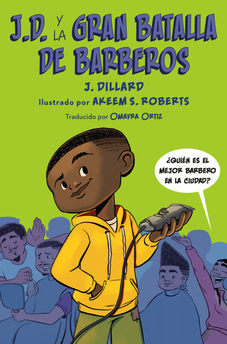 J.D. y la gran batalla de barberos (J.D. el niño barbero) book cover by J. Dillard