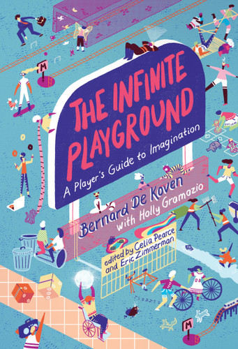 The Infinite Playground: A Player's Guide to Imagination book cover by Bernard De Koven
