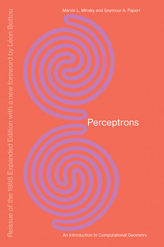 Perceptrons, Reissue of the 1988 Expanded Edition with a new foreword by Léon Bottou: An Introduction to Computational Geometry book cover by Marvin Minsky, Seymour A. Papert