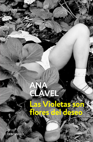 Las Violetas son flores del deseo / Violets Are Flowers of Desire book cover by Ana Clavel