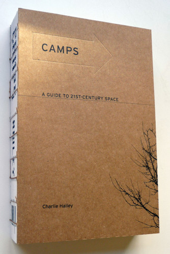 Camps: A Guide to 21st-Century Space book cover by Charlie Hailey
