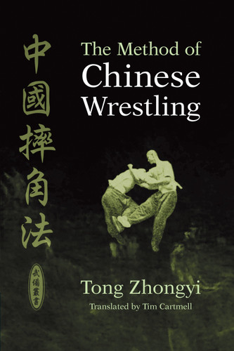 The Method of Chinese Wrestling book cover by Tong Zhongyi