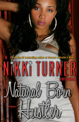 Natural Born Hustler: A Novel (Nikki Turner Original) book cover by Nikki Turner