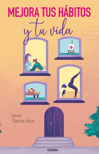 Mejora tus hábitos y tu vida / Improve Your Habits and Your Life book cover by Laura García Aros
