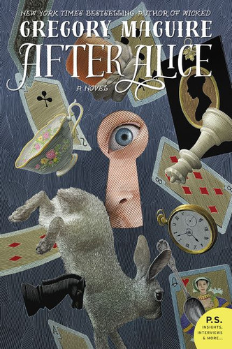 After Alice: A Novel book cover by Gregory Maguire
