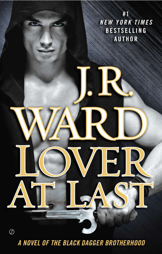 Lover At Last: A Novel of the Black Dagger Brotherhood (Black Dagger Brotherhood) book cover by J.R. Ward