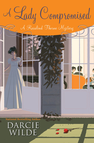 A Lady Compromised (Rosalind Thorne Mystery) book cover by Darcie Wilde