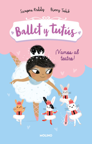 Vamos al teatro / Ballet Bunnies #4: The Lost Slipper (Ballet y tutús) book cover by Swapna Reddy