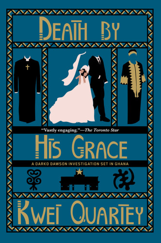 Death by His Grace (A Darko Dawson Mystery) book cover by Kwei Quartey