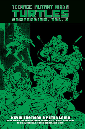 Teenage Mutant Ninja Turtles Compendium, Vol. 2 book cover by Kevin Eastman, Peter Laird