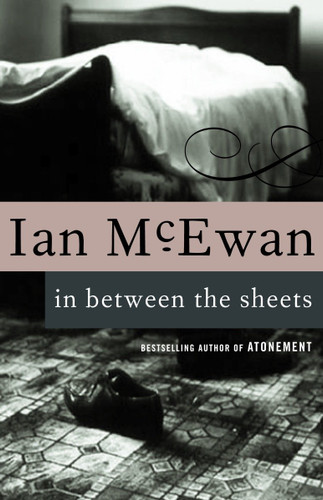 In Between the Sheets book cover by Ian McEwan